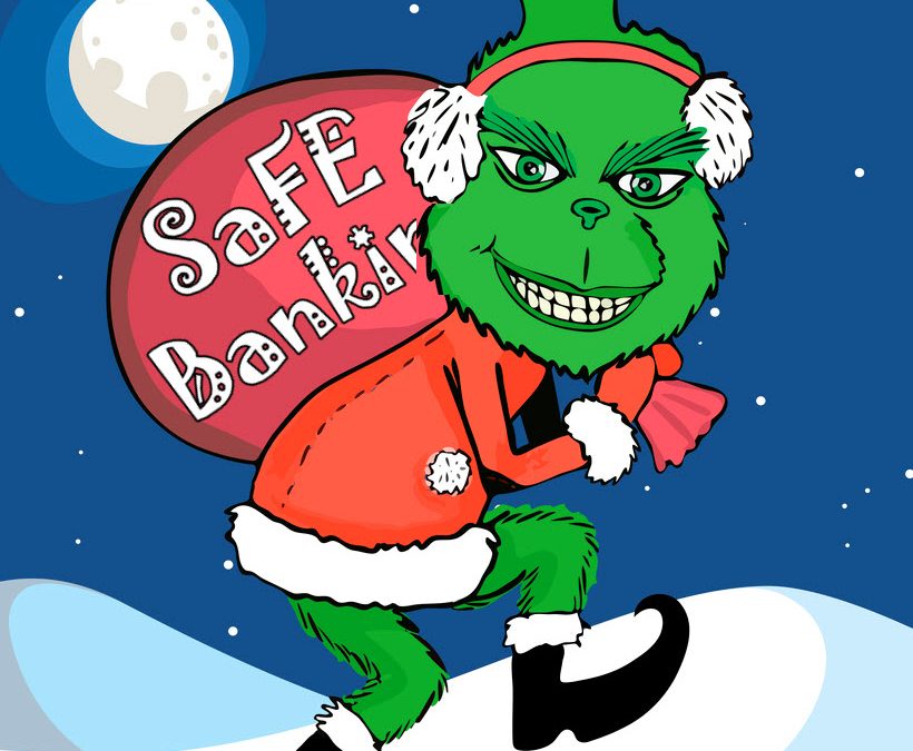The Grinch Stole SAFE Banking from the Cannabis Industry This Christmas, Yet Again!