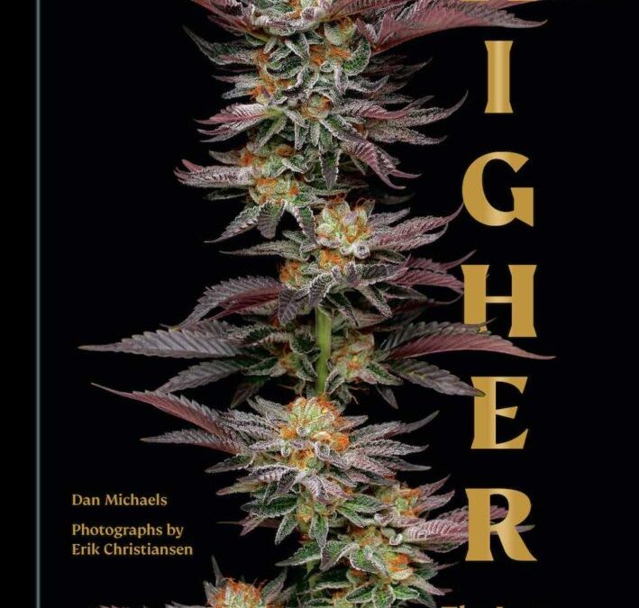 Higher: The Lore, Legends and Legacy of Cannabis