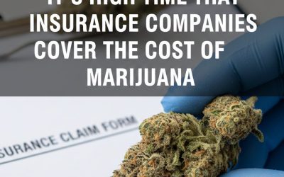 True or False, Insurance Companies Will Soon Cover the Cost of Medical Marijuana?