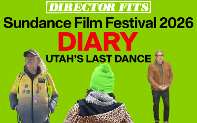 Director Fits’ Sundance 2026 Diary: Utah’s Last Dance